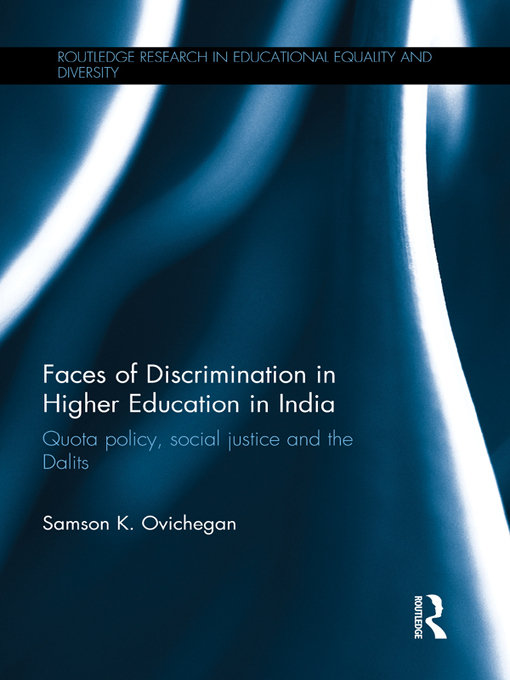 Title details for Faces of Discrimination in Higher Education in India by Samson K. Ovichegan - Wait list